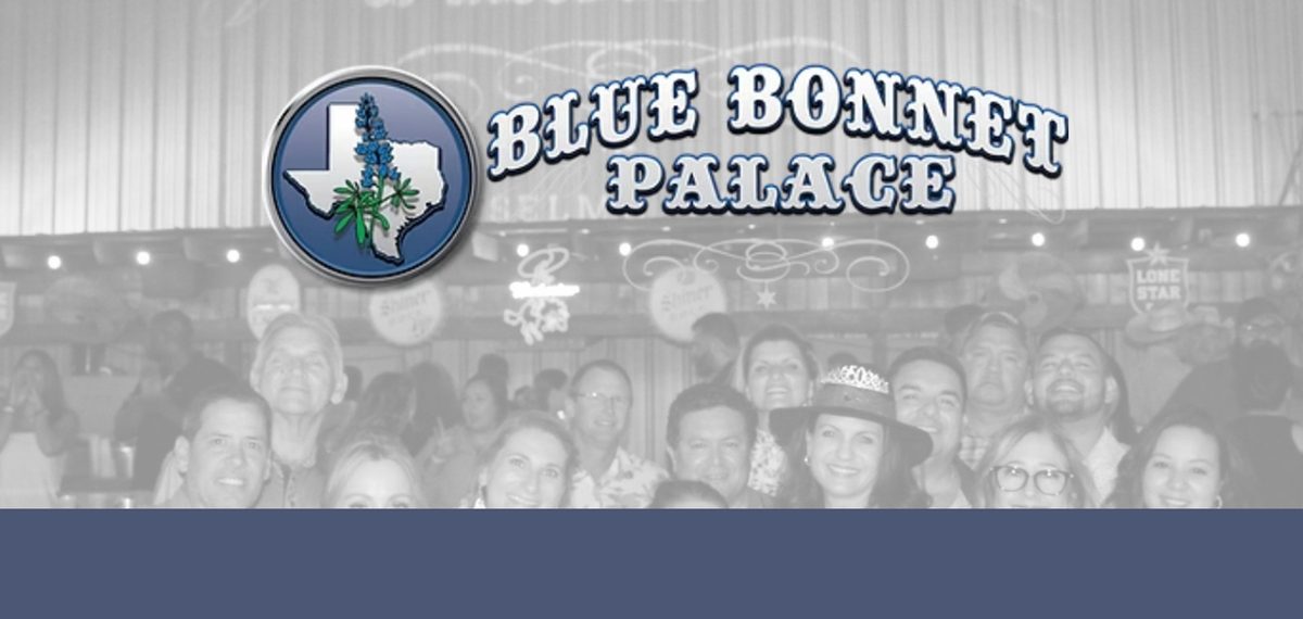 Blue Bonnet Palace